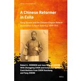 A Chinese Reformer in Exile: Kang Youwei and the Chinese Empire Reform Association in North America, 1899-1911: 23