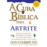 A Cura Bíblica Para Artrite