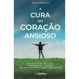 A Cura do Coração Ansioso: Um Guia para reduzir a Ansiedade e o stress em 40 dias com a Meditação Cristã
