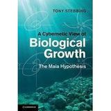 a-cybernetic-view-of-biological-growth-the-maia-hypothesis