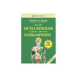 A DAN Z YE ŞİFALI BITKILER ANSIKLOPEDISI EV İLAÇLARI - ŞİFALI SULAR - AYHAN YALÇIN