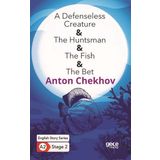 A Defenseless Creature The Huntsman The Fish The Bet English Story Series A2 Stage 2-Gece Kitaplığı