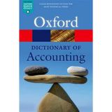 A Dictionary Of Accounting (Oxford Quick Reference) - Jonathan Law