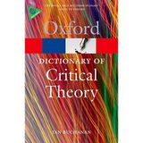 A Dictionary of Critical Theory (Oxford Paperback Reference) by Buchanan, Ian 1st (first) Edition [paperback(2010)]