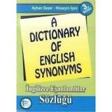 A DICTIONARY OF ENGLISH SYNONYMS İNGİLİZCE EŞANLAMLILAR SÖZLÜĞÜ - AYHAN SEZER;HÜSEYİN İÇEN