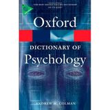 A Dictionary of Psychology (Oxford Quick Reference) by Andrew Colman(2009-04-01)