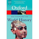 A Dictionary of World History (Oxford Quick Reference) by Unknown(2015-07-14)