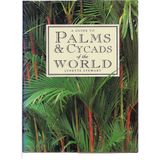 A Guide to Palms & Cycads of the World