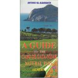 A GUIDE TO THE CABO DE GATA-NIJAR NATURAL PARK (ALMERIA) [Paperback] [Jan 01, 1999] A. GIL ALBARRACIN