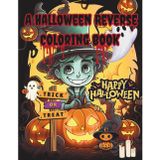A Halloween Reverse Coloring Book: Spooky Reverse Coloring for Kids Ages 8+, Teens & Adults | Halloween Doodle Fun, Stress Relief & Creative Art Therapy