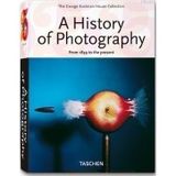 A HISTORY OF PHOTOGRAPHY FROM 1839 TO THE PRESENT - SIMONE PHILIPPI