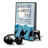 A History of the Middle East [With Earbuds]