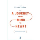 A Journey from Mind to Heart Bediuzzaman’s Model - Nevzat Tarhan