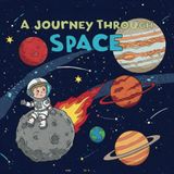 A Journey Through Space: A Fun Space Coloring Book for Kids Ages 4-8: Planets, Astronauts, Rockets, Aliens, and More! A Creative Coloring Cruise Across the Solar System