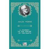 A Journey To The Centre Of The Earth - Jules Verne