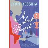 A Lark's Regret: A Regency Cozy (Verity Lark Mysteries, Band 5)
