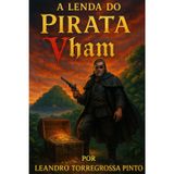A Lenda do Pirata Vham: Ilha da Queimada Grande