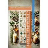 A Magia da Umbanda: Atingindo o equilibrio emocional (Umbanda e Suas Magias)