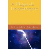 A Magia do Ho'oponopono: Caminho para a Cura e Transformação Interior