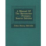 A Manual of the Barometer