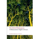 A Midsummer Night's Dream: The Oxford Shakespeare