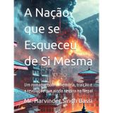 A Nação que se Esqueceu de Si Mesma: Um romance sobre memória, traição e a revolução que ainda respira no Nepal