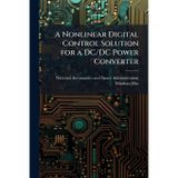 A Nonlinear Digital Control Solution for a DC/DC Power Converter