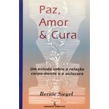 A Pazmor E Cura. Um Estudo Sobre A Relação Corpo-Mente E A Autocura (Em Portuguese do Brasil)