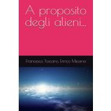 A proposito degli alieni...