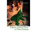 A Room of One’s Own and Three Guineas (Collins Classics)