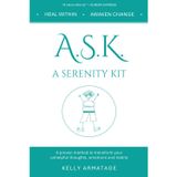A.S.K. A Serenity Kit: A proven method to transform your unhelpful thoughts, emotions and habits