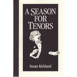 A Season for Tenors [Paperback] Kirkland, Susan