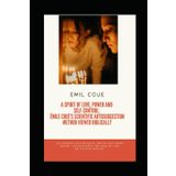 A Spirit of Love, Power and Self-Control: Émile Coué's Scientific Autosuggestion Method Viewed Biblically: Transform your mindset, break free from doubt, and manifest the Sons of God.