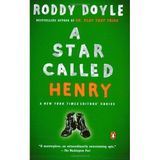 [A Star Called Henry: 1 (Last Roundup)] [By: Doyle, Roddy] [October, 2004]