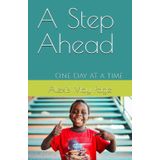 A Step Ahead: One Day at a Time