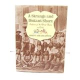 A Strange and Distant Shore: Indians of the Great Plains in Exile