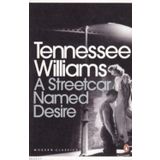 A STREETCAR NAMED DESIRE - TENNESSEE WILLIAMS