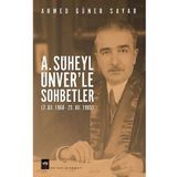 A. Süheyl Ünver’le Sohbetler - Ahmet Güner Sayar