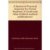A System of Practical Anatomy for Dental Students: A Guide and Atlas