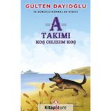 A Takımı - Koş Cılızım Koş - Gülten Dayıoğlu