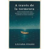 A través de la tormenta: Diario transformador para quienes han vivido en la sombra… y anhelan un nuevo comienzo. (Diari di Trasformazione)