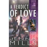 A Verdict of Love (Silhouette Family Secrets) Mills, Jenna
