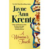 A Woman's Touch by Jayne Ann Krentz (28-Aug-1998) Mass Market Paperback