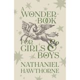 A Wonder-Book for Girls and Boys: Children's Corner Critical Editions