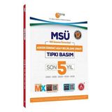 A Yayınları Son 5 Yıl Msü Çıkmış Sorular-Tıpkı Basım-Bire Bir Ösym-Tamamı Video Çözümlü