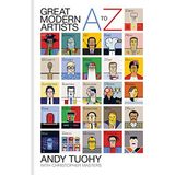 A-Z Great Modern Artists - Andy Tuohy