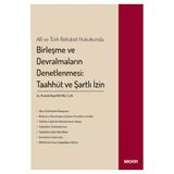 AB ve Türk Rekabet Hukukunda Birleşme ve Devralmaların Denetlenmesi: Taahhüt ve Şartlı İzin Mustafa Raşit Boyraz 2022/01