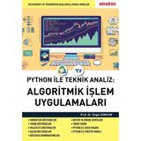 Abaküs Kitap Python Ile Teknik Analiz: Algoritmik Işlem Uygulamalari
