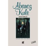 Abanoz Kule - John Fowles