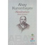 Abay Kunanbayev Nasihatler (Kara Sözler) - Zafer Kibar Çevirisi - Ölümünün 110'Uncu Yılında Abay'a Rahmetle… 2014 Yılı İlk Baskısı